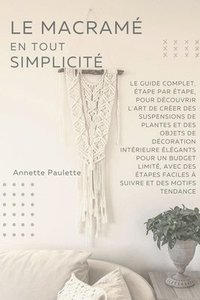 bokomslag Le Macram en Toute Simplicit
