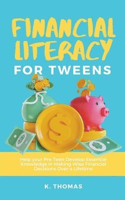 Financial Literacy for Tweens 1