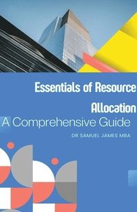 bokomslag Essentials of Resource Allocation