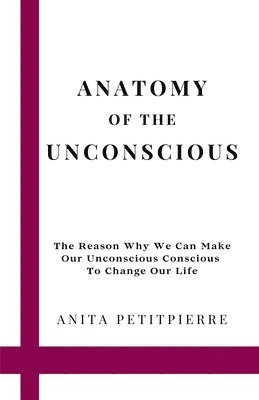 Anatomy of the Unconscious 1