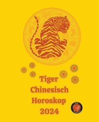 bokomslag Tiger Chinesisch Horoskop 2024