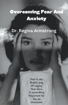 Overcoming Fear And Anxiety 1