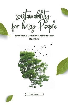 bokomslag Sustainability for Busy People