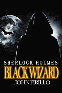 bokomslag Sherlock Holmes, Black Wizard
