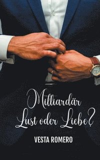 bokomslag Milliardr Lust Oder Liebe?