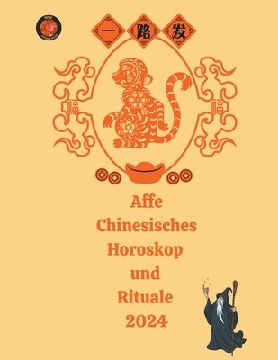 bokomslag Affe Chinesisches Horoskop und Rituale 2024