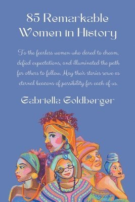 85 Remarkable Women in History 1