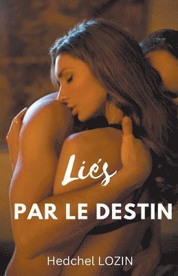 Liés Par Le Destin 1