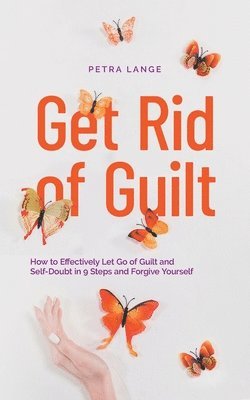 Get Rid of Guilt 1