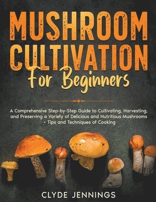 Mushroom Cultivation for Beginners 1