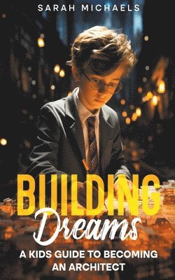 Sarah Michaels - Building Dreams, Häftad