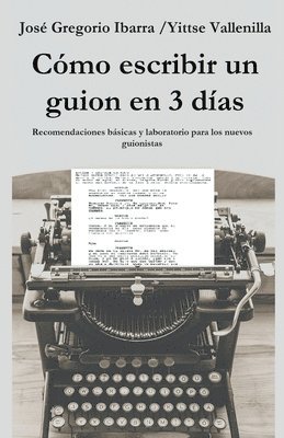 bokomslag Cómo escribir un guion en 3 días