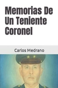 bokomslag Memorias De Un Teniente Coronel