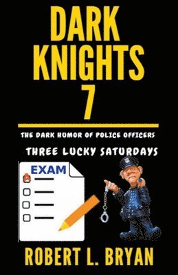 bokomslag DARK KNIGHTS, The Dark Humor of Police Officers