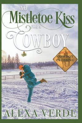 bokomslag No Mistletoe Kiss for a Cowboy