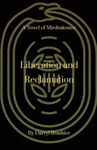 bokomslag Liberation and Reclamation
