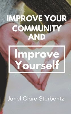 Improve Your Community and Improve Yourself 1