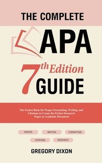 bokomslag The Complete APA 7th Edition Guide