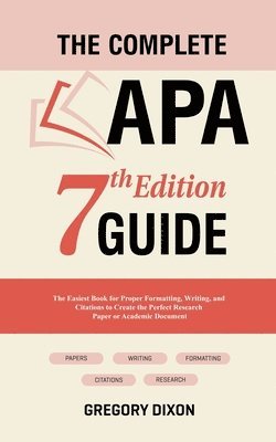 The Complete APA 7th Edition Guide 1