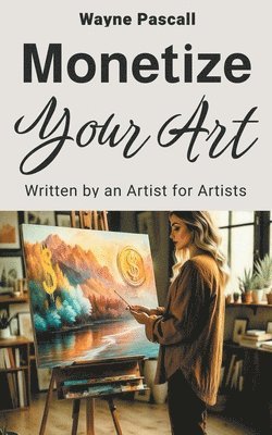 bokomslag Monetize Your Art