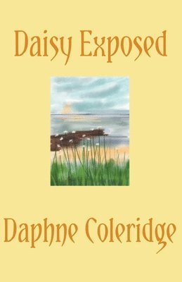 Daphne Coleridge - Daisy Exposed, Häftad