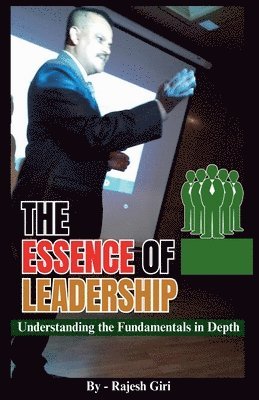 Rajesh Giri - Essence of Leadership, Häftad