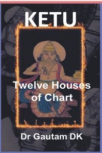 bokomslag Ketu Twelve Houses of Chart