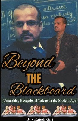 Rajesh Giri - Beyond the Blackboard, Häftad