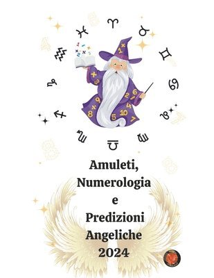 bokomslag Amuleti, Numerologia e Predizioni Angeliche 2024