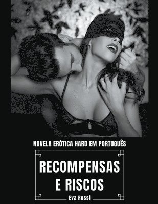 Recompensas e Riscos 1