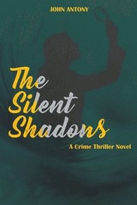bokomslag The Silent Shadows