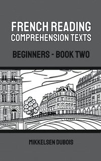 bokomslag French Reading Comprehension Texts