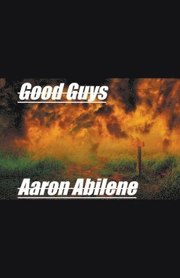 Aaron Abilene - Good Guys, Häftad