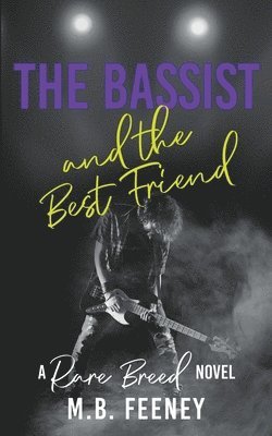 The Bassist and the Best Friend 1