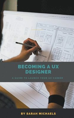 bokomslag Becoming a UX Designer