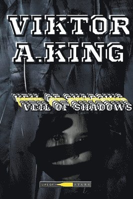 Viktor A King, Viktor A. King - Veil Of Shadows, Häftad