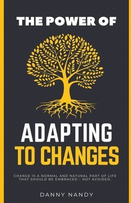 bokomslag Power of Adapting To Changes