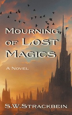 Mourning of Lost Magics 1