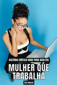 bokomslag Mulher que Trabalha