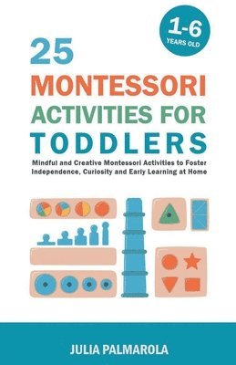 bokomslag 25 Montessori Activities for Toddlers