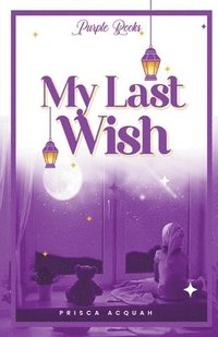 bokomslag My Last Wish