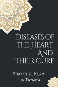 bokomslag Diseases of the Heart and Their Cure