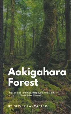 bokomslag Aokigahara Forest