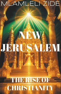 bokomslag New Jerusalem "(The Rise Of Christianity)"