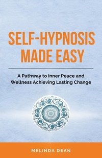 bokomslag Self-Hypnosis Made Easy