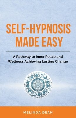 bokomslag Self-Hypnosis Made Easy