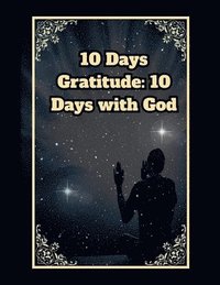 bokomslag 10 Days Gratitude