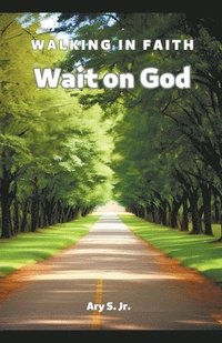 bokomslag Wait on God
