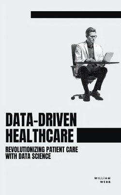 Data-Driven Healthcare 1