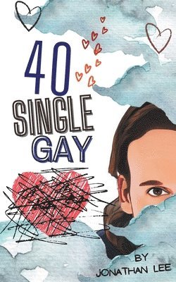 Jonathan Lee - 40 Single Gay, Häftad